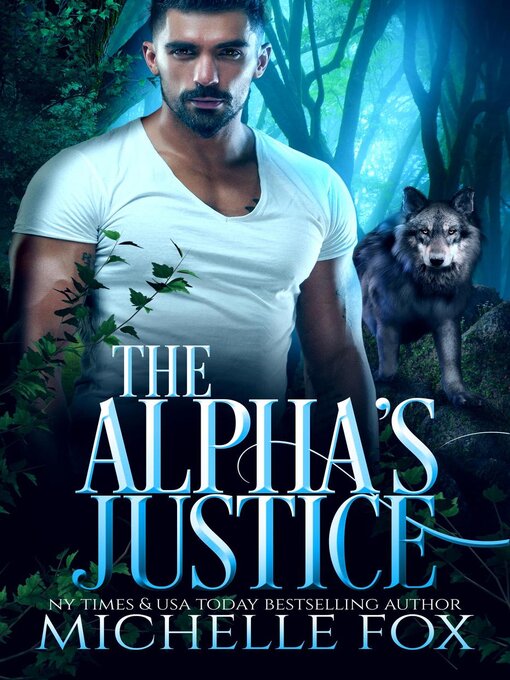 Title details for The Alpha's Justice by Michelle Fox - Available